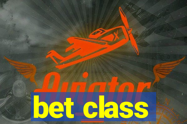 bet class