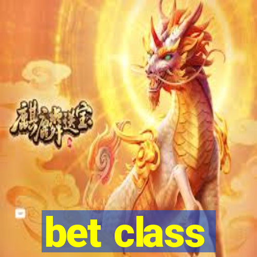 bet class