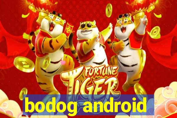 bodog android