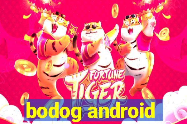 bodog android