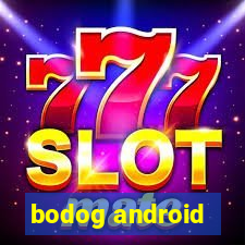 bodog android