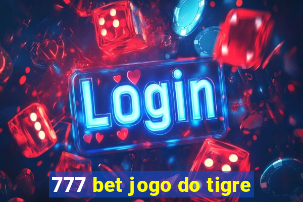 777 bet jogo do tigre