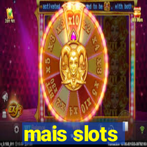 mais slots