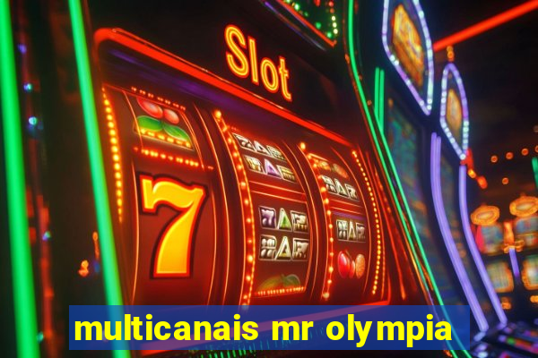 multicanais mr olympia