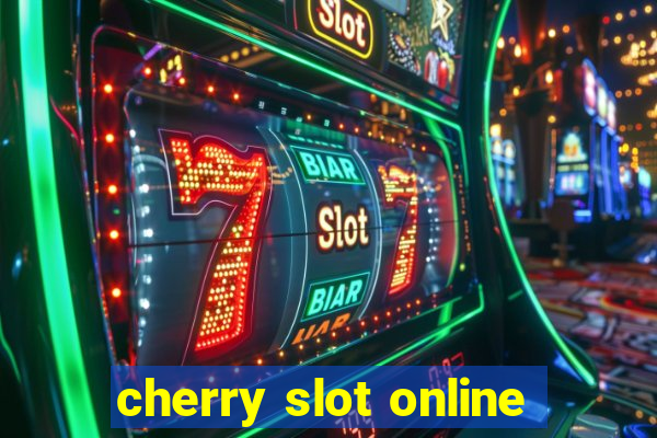 cherry slot online