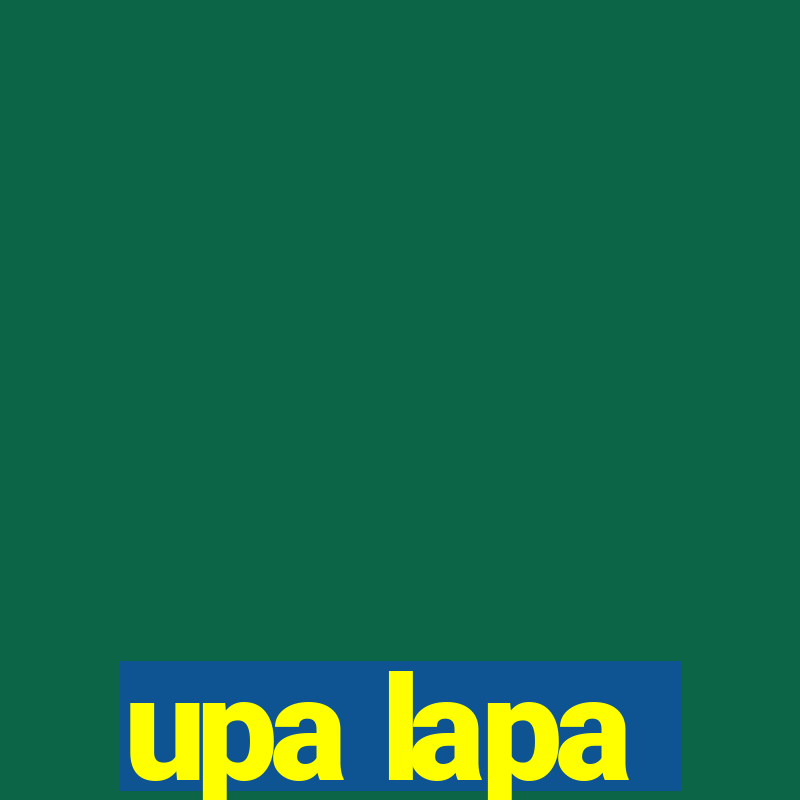 upa lapa