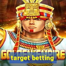 target betting