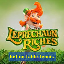 bet on table tennis