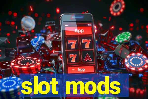 slot mods