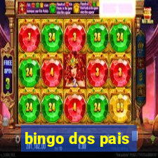 bingo dos pais