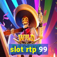 slot rtp 99