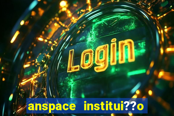 anspace institui??o de pagamento ltda jogos online