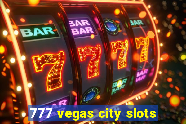 777 vegas city slots