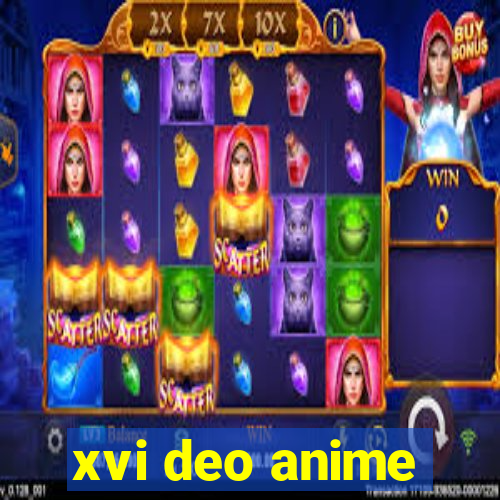 xvi deo anime