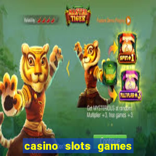 casino slots games real money