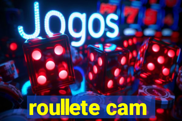 roullete cam