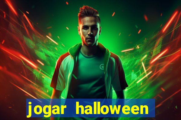 jogar halloween ca?a niquel gratis