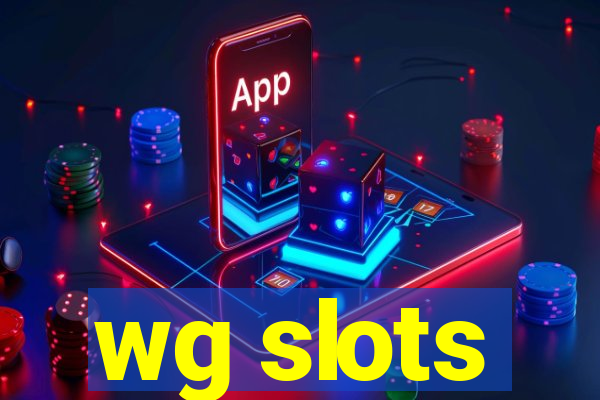 wg slots