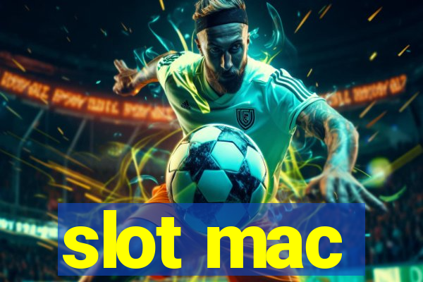 slot mac