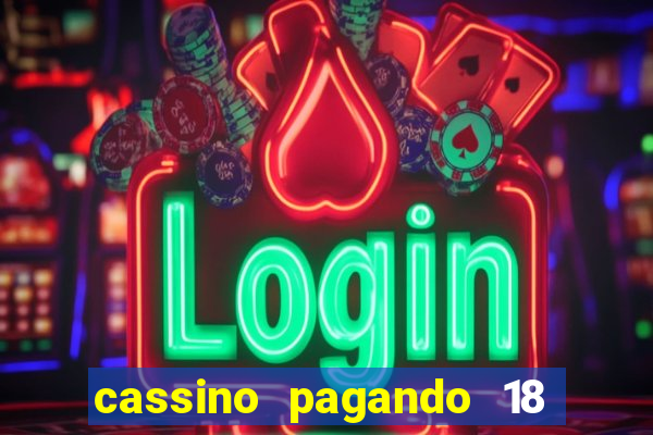 cassino pagando 18 reais no cadastro