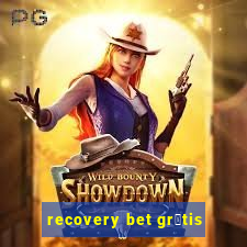 recovery bet gr谩tis