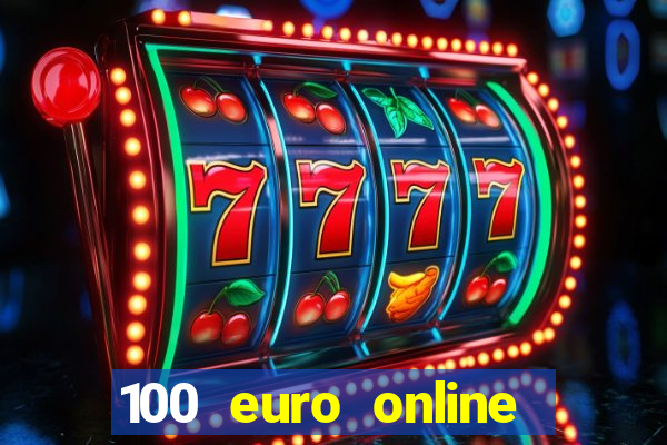 100 euro online casino bonus