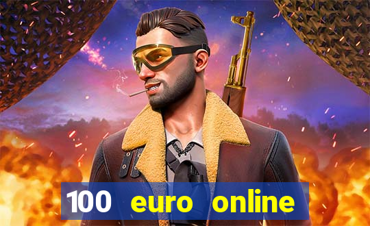 100 euro online casino bonus