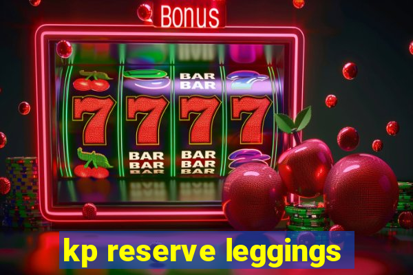 kp reserve leggings