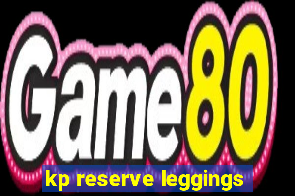 kp reserve leggings