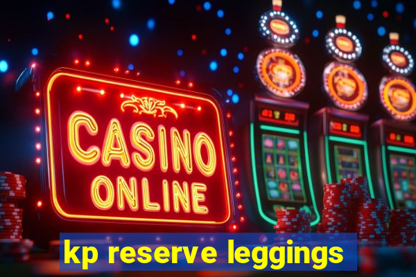 kp reserve leggings