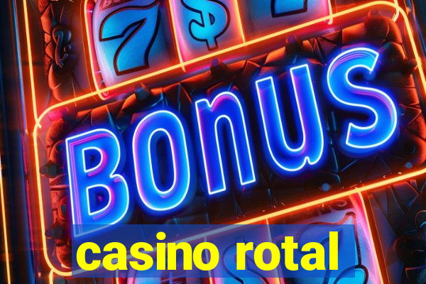 casino rotal