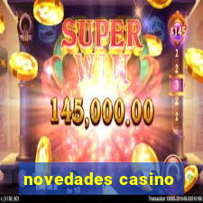 novedades casino