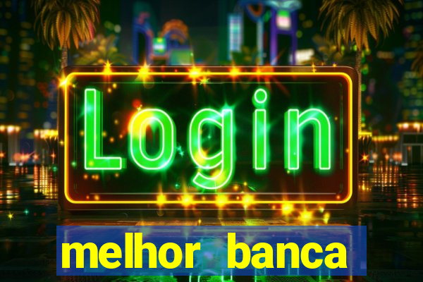 melhor banca fortune tiger