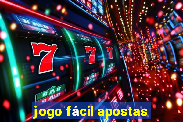 jogo fácil apostas