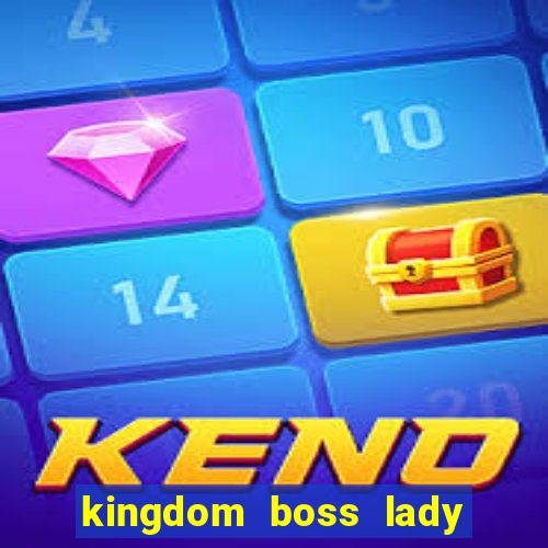 kingdom boss lady network tv