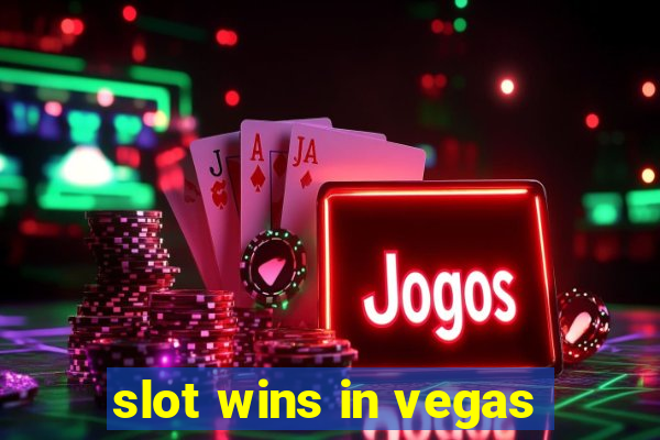 slot wins in vegas