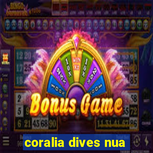 coralia dives nua