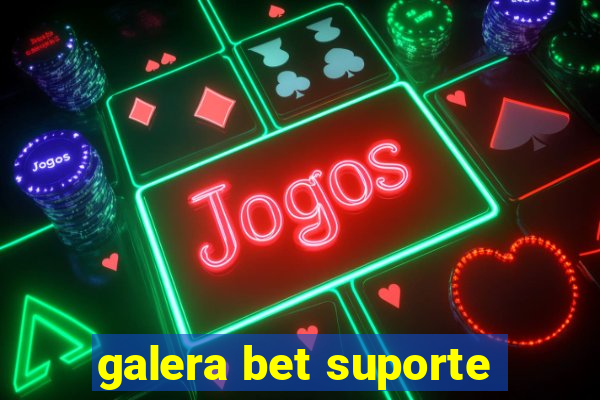 galera bet suporte