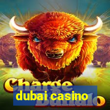 dubai casino