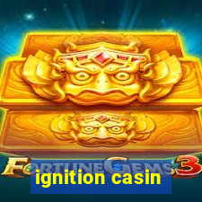 ignition casin