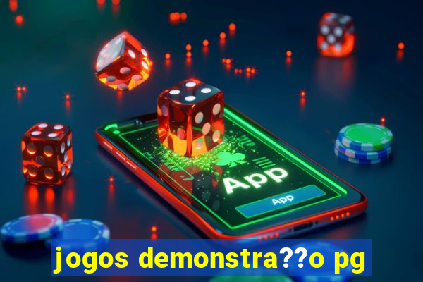 jogos demonstra??o pg