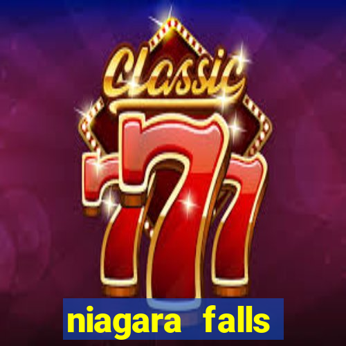 niagara falls ontario casino