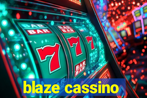 blaze cassino