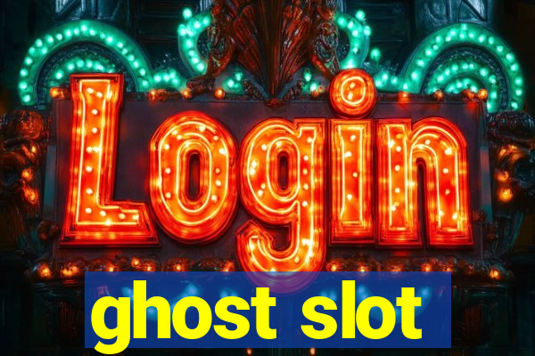 ghost slot