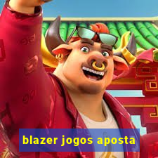 blazer jogos aposta