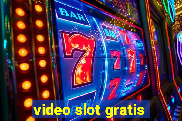 video slot gratis