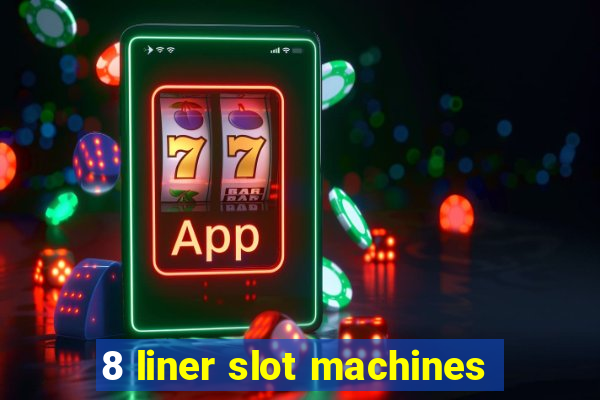 8 liner slot machines