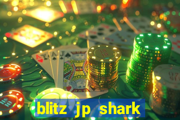 blitz jp shark blitz slot