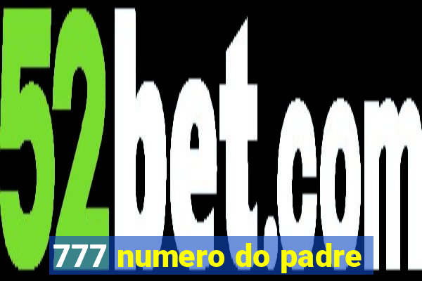 777 numero do padre