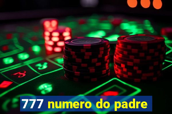 777 numero do padre